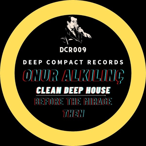 Onur Alkılınç - Clean Deep House [DCR009]